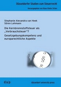 Abbildung von: Die Kernbrennstoffsteuer als "Verbrauchsteuer"? - Düsseldorf University Press DUP