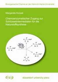 Abbildung von: Chemoenzymatischer Zugang zur Schlüsselintermediaten für die Naturstoffsynthese - Düsseldorf University Press DUP