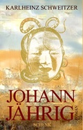 Cover: Johann J&auml;hrig - Schenk Verlag