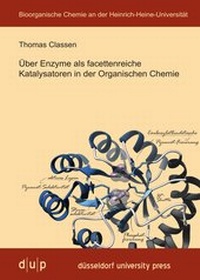 Abbildung von: Über Enzyme als facettenreiche Katalysatoren in der Organischen Chemie - Düsseldorf University Press DUP