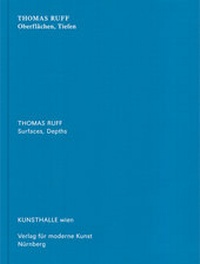 Enlarge image Cover: Thomas Ruff. Oberfächen, Tiefen - Verlag f. mod. Kunst