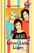 Cover: Lehrer, Liebe, L&uuml;gen - Schenk Verlag