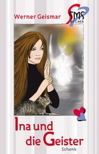 Enlarge image Cover: Ina und die Geister - Schenk Verlag