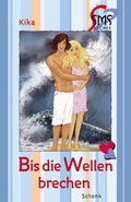 Cover: Bis die Wellen brechen - Schenk Verlag