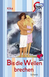 Enlarge image Cover: Bis die Wellen brechen - Schenk Verlag