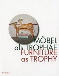 Enlarge image Cover: Möbel als Trophäe / Furniture as Trophy - Verlag f. mod. Kunst