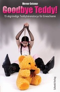 Cover: Goodbye Teddy - Schenk Verlag