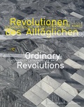 Cover: Revolutionen des Allt&auml;glichen / Ordinary Revolutions - Verlag f. mod. Kunst