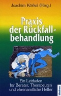 Cover: Praxis der R&uuml;ckfallbehandlung - Blaukreuz-Verlag