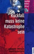 Cover: R&uuml;ckfall muss keine Katastrophe sein - Blaukreuz-Verlag