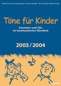 Cover: T&ouml;ne f&uuml;r Kinder. Ausgabe 2003/2004 - kopaed