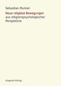 Cover: Neue religi&ouml;se Bewegungen aus religionspsychologischer Perspektive - diagonal Marburg