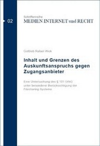 Abbildung von: Inhalt und Grenzen des Auskunftsanspruchs gegen Zugangsanbieter - TGRAMEDIA