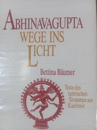 Enlarge image Cover: Abhinavagupta - Wege ins Licht - GLoeSS Medien + Dienstleistungen