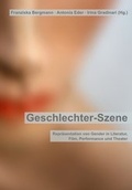 Cover: Geschlechter-Szene - F&ouml;rdergemeinschaft wissenschaftlicher Publikationen von Frauen