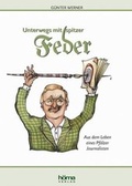 Cover: Unterwegs mit spitzer Feder - H&ouml;ma-Verlag