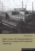Cover: Walter Cramer, die Kammgarnspinnerei St&ouml;hr & Co in Leipzig und die sogenannte "Judenfrage" - Leipziger Uni-Vlg