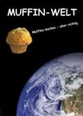 Cover: Muffin Welt - Reichardt Verlag