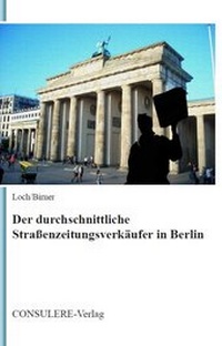 Abbildung von: Der durchschnittliche Straßenzeitungsverkäufer in Berlin - INSA-consulere