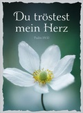 Cover: CD-Geschenk-Card Du tr&ouml;stest mein Herz - Gerth Medien