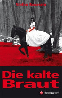 Abbildung von: Die kalte Braut - Traumwelt Verlag