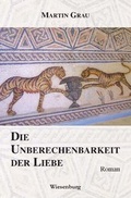 Cover: Die Unberechenbarkeit der Liebe - Wiesenburg