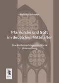 Cover: Pfarrkirche Und Stift Im Deutschen Mittelalter - EHV-History
