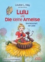 Cover: Lulu und die kleine Ameise. Eine Botschaft der Liebe - AMRA Verlag