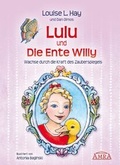 Cover: Lulu und die Ente Willy. Finde das Gl&uuml;ck der Freundschaft - AMRA Verlag