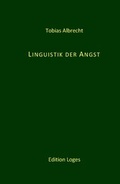 Cover: Linguistik der Angst - Edition Loges