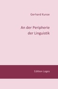 Cover: An der Peripherie der Linguistik - Edition Loges
