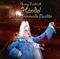 Cover: Georg Friedrich H&auml;ndel und der brennende Pavillon - GRIOT H&Ouml;RBUCH