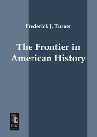 Enlarge image Cover: The Frontier in American History - EHV-History