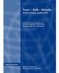 Cover: Feuer - Kalk - Metalle. St&auml;rke, Eiwei&szlig;, Zucker, Fett - P&auml;dagogische Forschungsstelle beim Bund der Freien Waldorfschulen e. V.