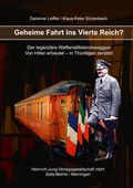 Cover: Geheime Fahrt ins Vierte Reich? - Heinrich-Jung-Vlgsges.