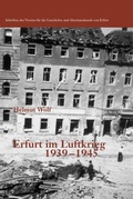 Cover: Erfurt im Luftkrieg 1939-1945 - Heinrich-Jung-Vlgsges.