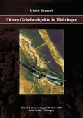 Cover: Hitlers Geheimobjekte in Th&uuml;ringen - Heinrich-Jung-Vlgsges.