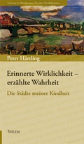 Cover: Erinnerte Wirklichkeit - erz&auml;hlte Wahrheit - Thelem