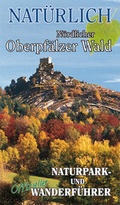 Cover: Nat&uuml;rlich N&ouml;rdlicher Oberpf&auml;lzer Wald - Buch- & Kunstverlag Oberpfalz