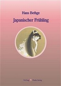 Abbildung von: Nachdichtungen orientalischer Lyrik / Japanischer Frühling - YinYang Media