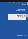 Cover: Soziologie des Mediensports - Sportverlag Strau&szlig;