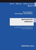 Cover: Sportunterricht reflektieren - Sportverlag Strau&szlig;