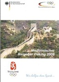 Cover: Medizinischer Ratgeber Peking 2008 - Sportverlag Strau&szlig;