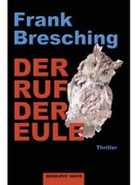Enlarge image Cover: Der Ruf der Eule - Bookspot Verlag