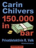 Cover: 150.000 in bar - Bookspot Verlag