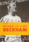 Cover: Brand it like Beckham - Verlag interna