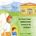 Cover: Der kleine Engel SEBASTIAN kommt in die Schule - Manuela Kinzel Verlag