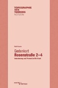 Cover: Gedenkort Rosenstra&szlig;e 2-4 - Hentrich und Hentrich Verlag Berlin