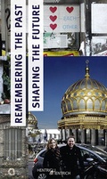 Cover: Remembering the Past - Shaping the Future - Hentrich und Hentrich Verlag Berlin