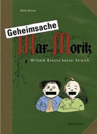 Enlarge image Cover: Geheimsache Max und Moritz - Gollenstein Verlag